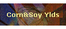 Corn&Soy Ylds