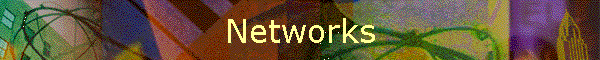 Networks