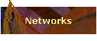 Networks