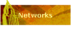 Networks